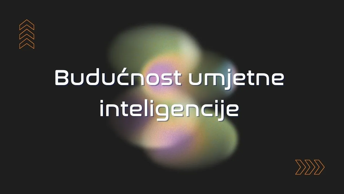 Budućnost umjetne inteligencije